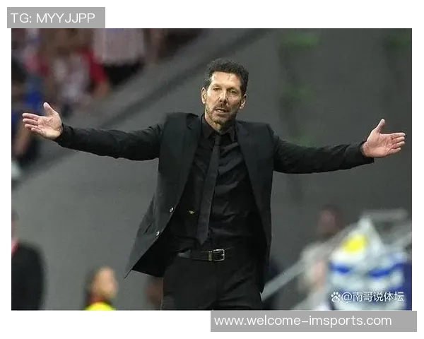 西蒙尼强调朱利亚诺独立身份球场上没有父子之分